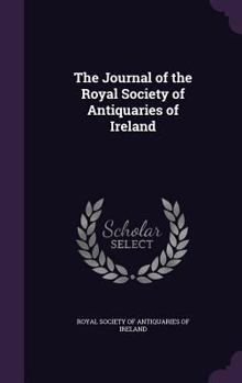 Hardcover The Journal of the Royal Society of Antiquaries of Ireland Book