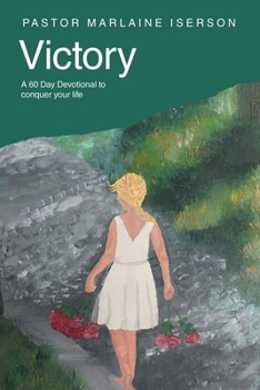 Paperback Victory: A 60 Day Devotional to conquer your life Book