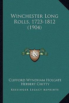 Paperback Winchester Long Rolls, 1723-1812 (1904) Book