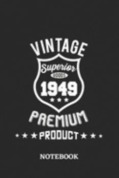 1949 Vintage Superior Premium Product Notebook: 6x9 inches - 110 ruled, lined pages • Greatest Premium Vintage Journal • Gift, Present Idea