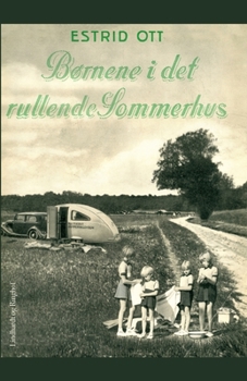 Børnene i det rullende Sommerhus