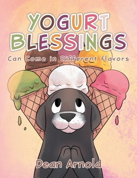 Paperback Yogurt Blessings Can Come In Different Flavors Book