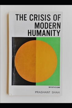 The Crisis of Modern Humanity: Mysticism