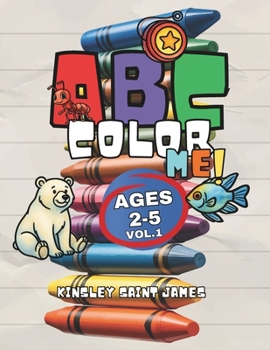Paperback ABC Color Me!: Learning Adventure Volume 1 Book