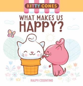 Board book Kitty Cones: What Makes Us Happy? Book