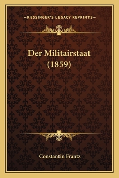 Paperback Der Militairstaat (1859) [German] Book