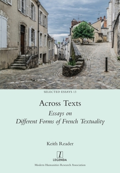 Paperback Across Texts: Essays on Different Forms of French Textuality Book