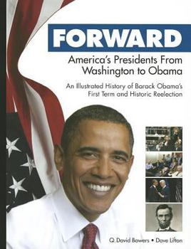 Hardcover Forward: America's Presidents from Washington to Obama Book