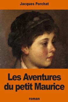 Paperback Les Aventures du petit Maurice [French] Book