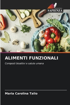Alimenti Funzionali (Italian Edition)
