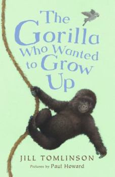 Paperback The Gorilla Who Wanted to Grow Up Book