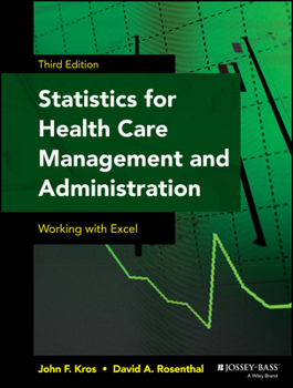 Paperback Statistics for Health Care Management and Administration: Working with Excel Book