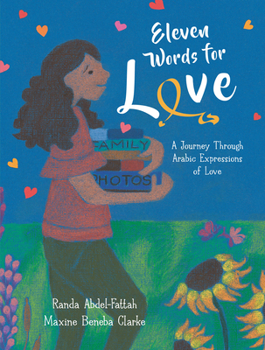 Hardcover Eleven Words for Love: A Journey Through Arabic Expressions of Love Book