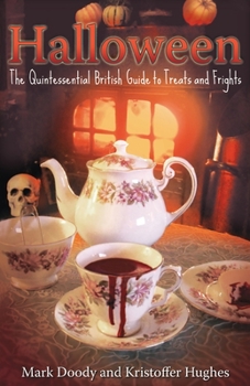 Paperback Halloween: The Quintessential British Guide to Treats and Frights Book