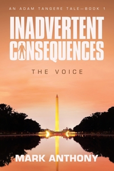 Paperback Inadvertent Consequences: The Voice Book