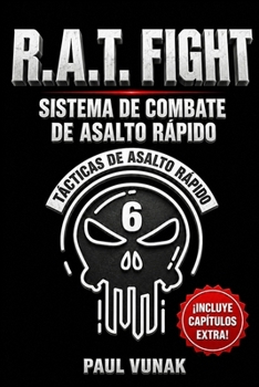 R.A.T. FIGHT Sistema de Combate de Asalto Rapido (Spanish Edition)