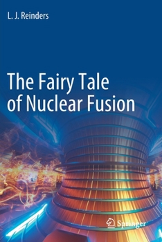 Paperback The Fairy Tale of Nuclear Fusion Book