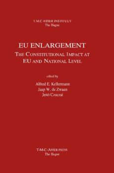 EU Enlargement - The Constitutional Impact at EU and National Level