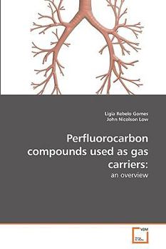 Paperback Perfluorocarbon compounds used as gas carriers Book