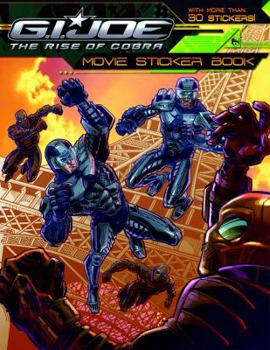 Paperback G.I. Joe the Rise of the Cobra Movie Sticker Book [With More Than 40 Stickers] Book