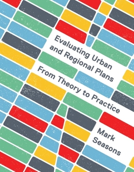 Paperback Evaluating Urban and Regional Plans: From Theory to Practice Book