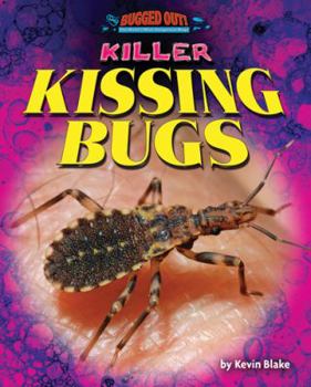 Library Binding Killer Kissing Bugs Book