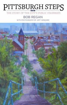 Paperback Pittsburgh Steps: The Story of the City's Public Stairways Book