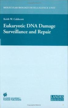 Hardcover Eukaryotic DNA Damage Surveillance and Repair Book