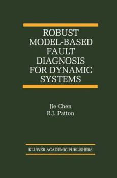 Paperback Robust Model-Based Fault Diagnosis for Dynamic Systems Book