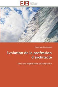 Paperback Evolution de la Profession D Architecte [French] Book