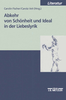 Paperback Abkehr Von Schönheit Und Ideal in Der Liebeslyrik [German] Book