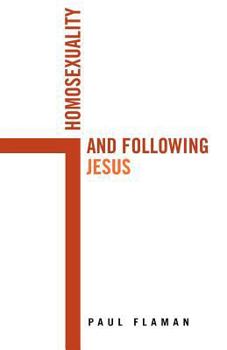 Paperback Homosexuality and Following Jesus Book