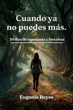 Cuando ya no puedes más (Spanish Edition)