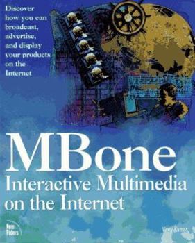 Paperback MBone: Interactive Multimedia on the Internet Book