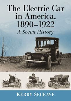 Paperback Electric Car in America, 1890-1922: A Social History Book