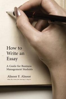 Paperback How to Write an Essay: A Guide for Business Management Students Book