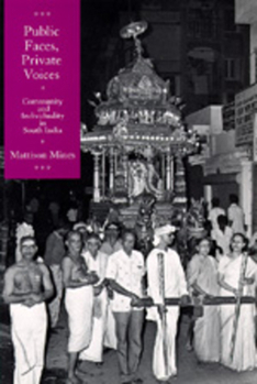 Paperback Public Faces, Private Voices: Community and Individuality in South India Book
