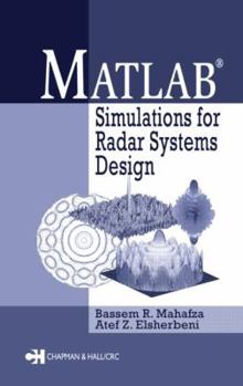 Hardcover MATLAB Simulations for Radar Systems Design Book