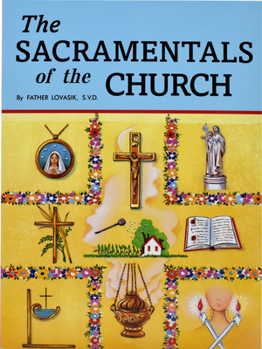 Paperback The Sacramentals of the Church Book