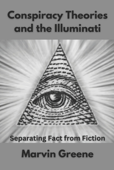 Paperback Conspiracy Theories and the Illuminati: Separating Fact from Fiction [Large Print] Book