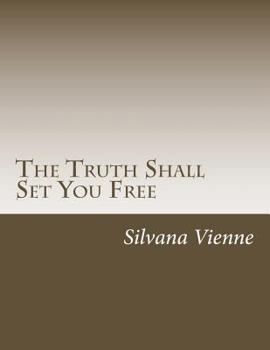Paperback The Truth Shall Set You Free Book