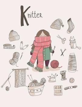 Paperback Knitter: Knitting Design Graph Paper 40 Stitches = 50 rows, Designing your own patterns by yourself. Record and Create your pro Book