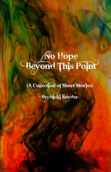 Paperback No Hope Beyond This Point: A Collection of Short Stories Book