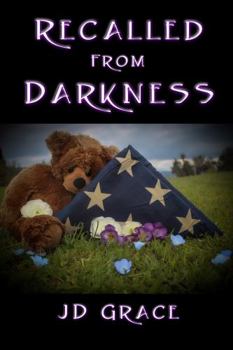 Paperback Recalled From Darkness: Book 3 Book