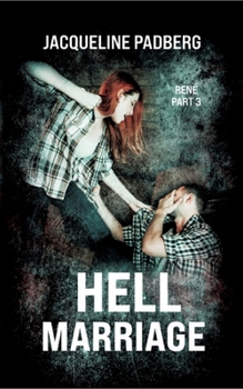 Paperback Hell Marriage: René Part 3 Book