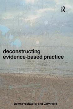 Paperback Deconstructing Evidence-Based Practice Book