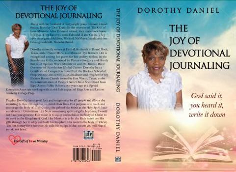 Paperback The Joy of Devotional Journaling: God Said It, You Heard It, Write It Down Book