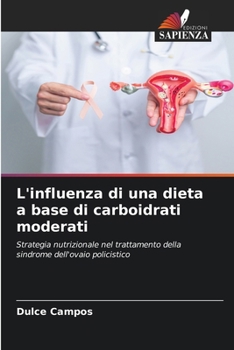 Paperback L'influenza di una dieta a base di carboidrati moderati [Italian] Book