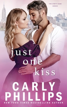 Paperback Just One Kiss: The Dirty Dares Book