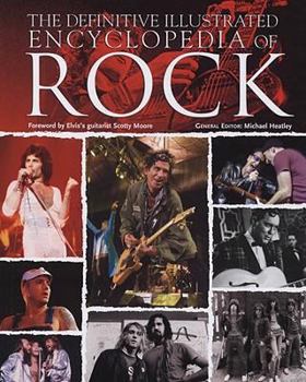 Hardcover The Definitive Illustrated Encyclopedia of Rock Book